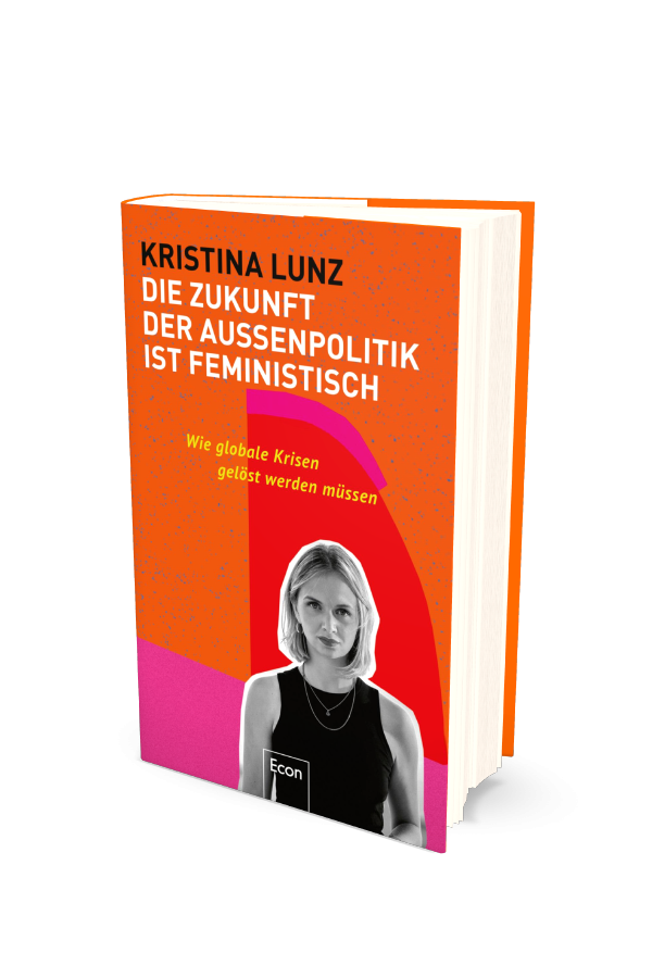 Cover des Buches "Die Zukunft der Aussenpolitik ist Feministisch" von Kristina Lunz